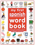 My First Spanish Word Book / Mi Primer Libro de Palabras Enespañol: A Bilingual Word Book = My First Spanish Word Book - Hardcover