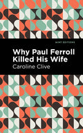 Why Paul Ferroll Killed His Wife - Paperback