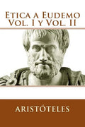 Etica a Eudemo Vol. I y Vol. II (Spanish Edition) - Paperback
