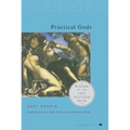 Practical Gods: Pulitzer Prize Winner - Paperback