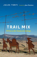 Trail Mix: 920 Km on the Camino de Santiago - Paperback