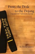 From the Desk to the Dojang - Paperback