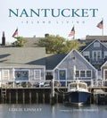 Nantucket: Island Living - Hardcover