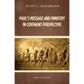 Paul's Message and Ministry in Covenant Perspective: Selected Essays - Hardcover