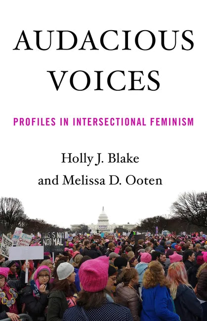 Audacious Voices: Profiles in Intersectional Feminism - Paperback