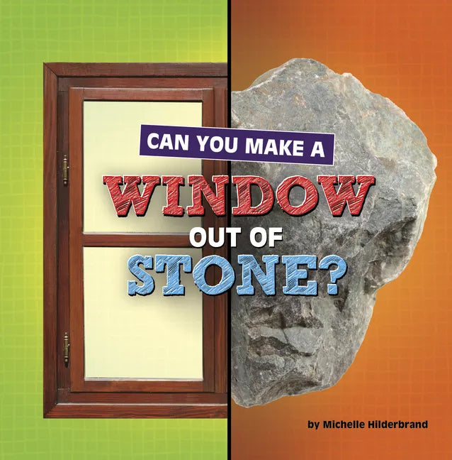 Can You Make a Window Out of Stone? - Paperback