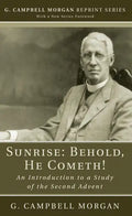 Sunrise: Behold, He Cometh! - Paperback