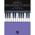 Simple Broadway Songs: The Easiest Easy Piano Songs - Paperback