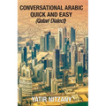 Conversational Arabic Quick and Easy: Qatari Dialect - Paperback