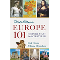 Rick Steves' Europe 101: History and Art for the Traveler - Paperback