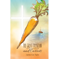 The Great Physician and Carrot - Paperback