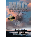 Mac: The Wind Beneath My Wings - Paperback