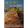 The Secret of the Lost Pharaoh - Hardcover