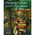 Painting Urban and Cityscapes - Paperback