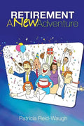 Retirement: A New Adventure - Paperback