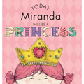 Today Miranda Will Be a Princess - Hardcover