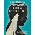 Looking Inwards for a Better Life - Paperback