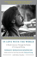 In Love with the World: A Monk's Journey Through the Bardos of Living and Dying - Paperback