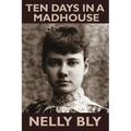 Ten Days in a Mad-House - Paperback
