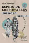 Espejo de los detalles / Mirror of Details: Bilingual Edition - Paperback