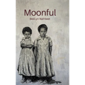 Moonful - Hardcover