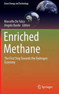 Enriched Methane: The First Step Towards the Hydrogen Economy - Hardcover