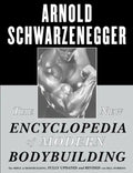 The New Encyclopedia of Modern Bodybuilding: The Bible of Bodybuilding, Fully Updated and Revised - Paperback