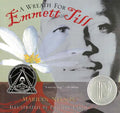 A Wreath for Emmett Till: A Printz Award Winner - Paperback
