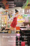 Strange Weather in Tokyo - Paperback