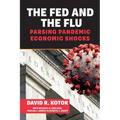 The Fed and the Flu: Parsing Pandemic Economic Shocks - Paperback