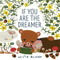 If You Are the Dreamer - Hardcover