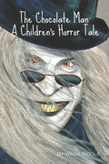The Chocolate Man: A Children's Horror Tale - Paperback