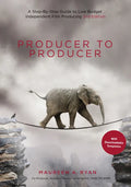 Producer to Producer 2nd Edition: A Step-By-Step Guide to Low-Budget Independent Film Producing - Paperback