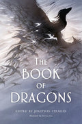 The Book of Dragons: An Anthology - Hardcover