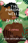 The Hundred Wells of Salaga - Paperback