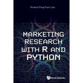 Marketing Research with R and Python - Hardcover