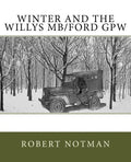 Winter and the Willys MB/Ford GPW - Paperback