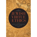 Jewish Virtue Ethics - Hardcover