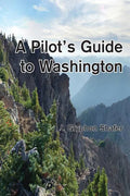 A Pilot's Guide to Washington - Paperback