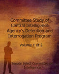 Committee Study of the Central Intelligence Agency's: Detention and Interrogation Program - Paperback