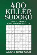 400 Killer Sudoku: Easy to Medium Killer Sudoku Puzzles - Paperback