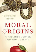 Moral Origins: The Evolution of Virtue, Altruism, and Shame - Hardcover