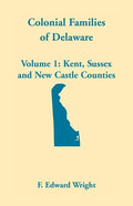 Colonial Families of Delaware, Volume 1 - Paperback
