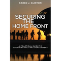 Securing the Home Front: A Practical Guide to Surviving Military Deployment - Paperback