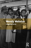 Imagining Home: Gender, Race and National Identity, 1945-1964 - Paperback