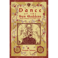 Dance of the Sun Goddess: Pagan Folkways of the Baltic Coast - Paperback