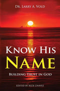 Know His Name: Building Trust in God - Paperback
