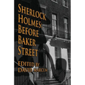 Sherlock Holmes: Before Baker Street - Paperback