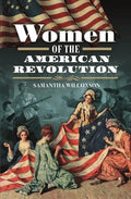 Women of the American Revolution - Hardcover