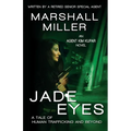 Jade Eyes: A Tale of Human Trafficking and Beyond - Paperback